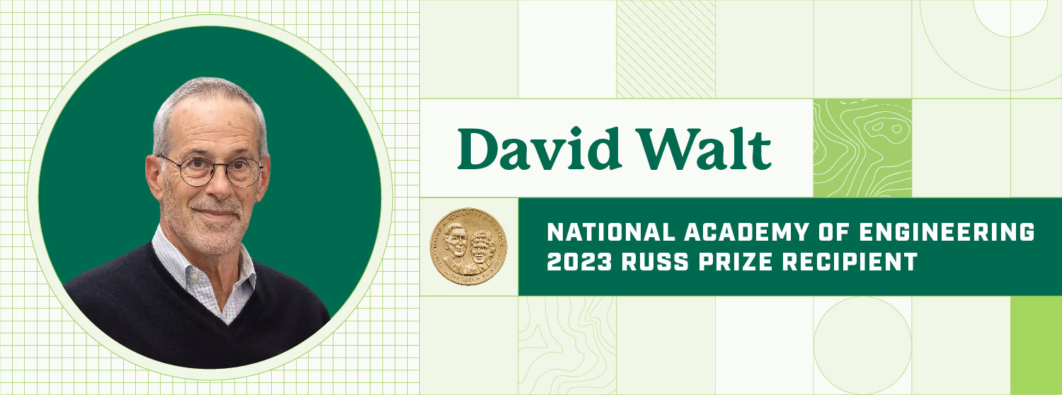 David Walt awarded with National Academy of Engineering’s 2023 Fritz J ...