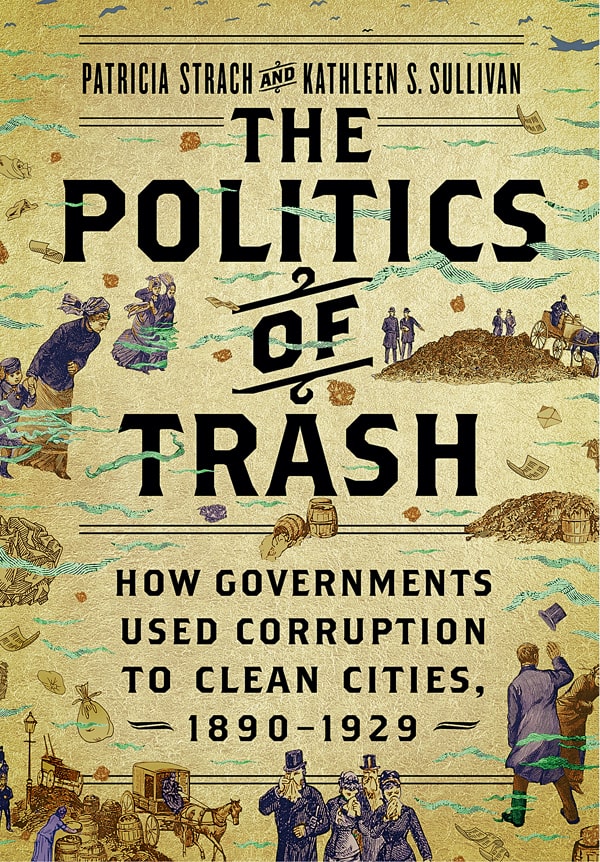 Cover of the book, "The Politics of Trash"