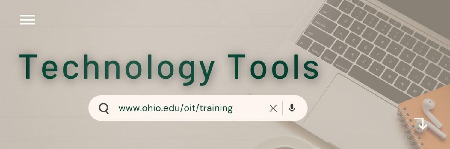 Banner with text over a laptop: Technology Tools, with a search bar that says www.ohio.edu/oit/training