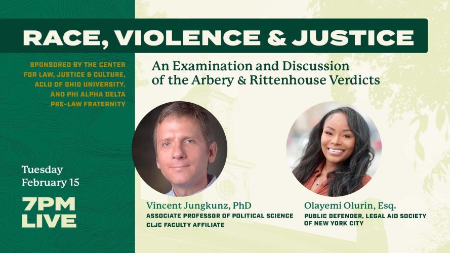 A graphic for the 'Race, Violence and Justice: An Examination and Discussion of the Arbery & Rittenhouse Verdicts' event on Feb. 15