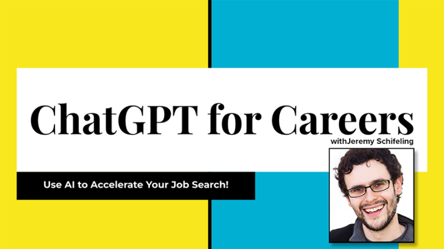 ChatGPT for Careers with Jeremy Schifeling - Use AI to accelerate your job search!