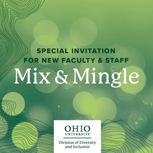 Mix and Mingle, Special invitation for new faculty and staff
