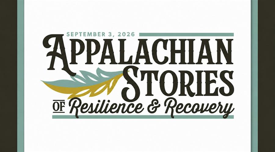 Appalachian Stories of Resilience & Recovery Summit 