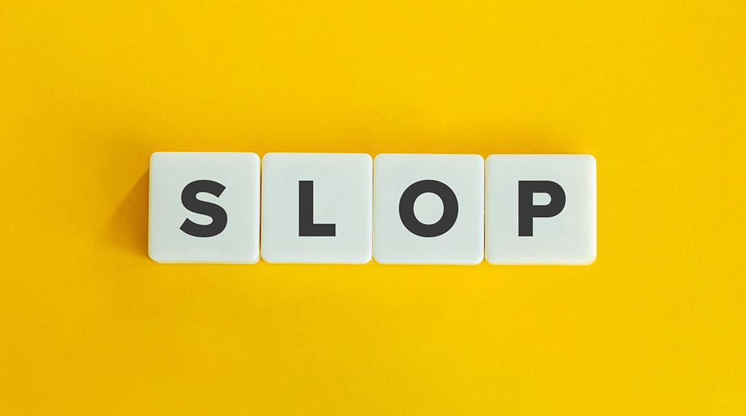 Letter blocks spelling out the word "SLOP."