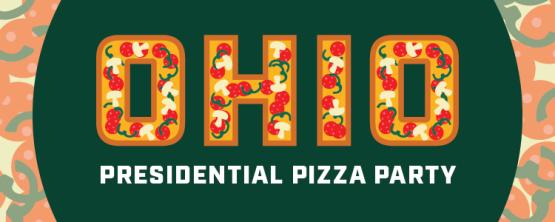  OHIO Presidential Pizza Party 