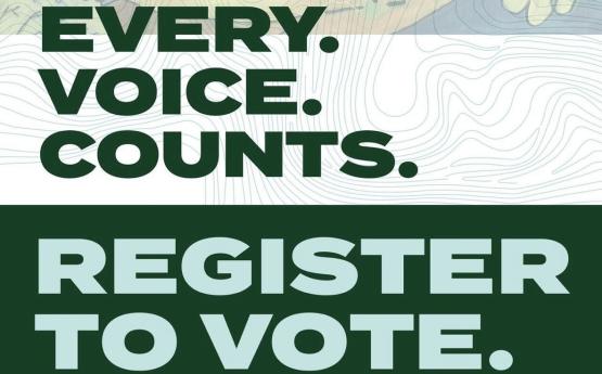 Every Voice Counts. Register To Vote.