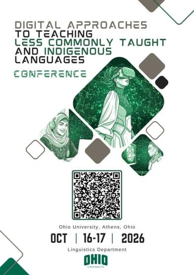 Digital Approaches to Teaching Less Commonly Taught and Indigenous Languages Conference. Oct. 16-17, 2026,  Ohio University, Athens, Linguistics Department