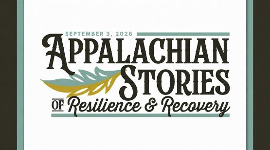 Appalachian Stories of Resilience &amp;amp; Recovery Summit