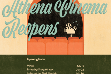 Graphic that has at the top text: "Movies You've Missed" Series | Summer 2021. Blue lettering below says "Athena Cinema Reopens" with text of opening dates