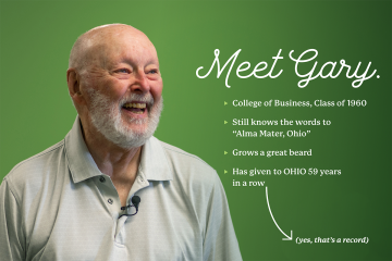 Meet Gary. He has given to OHIO 59 years in a row.