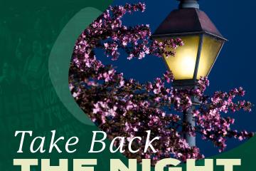 Take Back the Night - Thursday, April 4, 7-8:30 p.m. - Baker Center