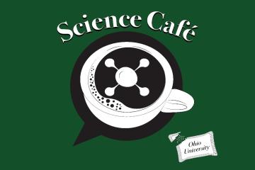 Science Café - Ohio University